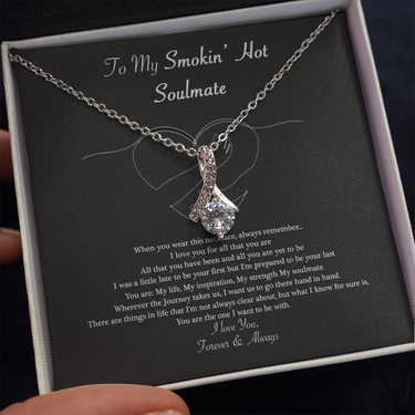 To My Smokin Hot Soulmate Necklace ver 02